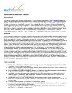 Senior Director of Research and Evaluation BACKGROUND Connecting innovation and education to dramatically transform the way students learn, LEAP Innovations® leads the nation in developing and scaling personalized learn