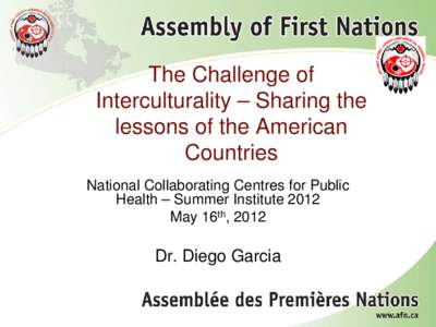 The Challenge of Interculturality – Sharing the lessons of the American Countries National Collaborating Centres for Public Health – Summer Institute 2012