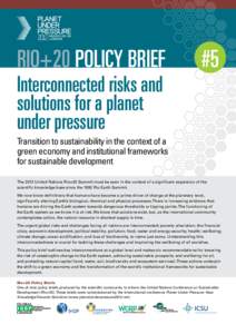 1  rio+20 policy brief #5: Interconnected risks and solutions for a planet under pressure rio+20 policy brief	 Interconnected risks and