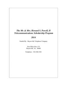 The Mr. & Mrs. Howard S. Powell, II Telecommunications Scholarship Program 2014 Funded By: Hayneville Telephone Company  Post Office Box 175