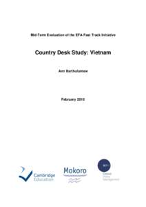 Mid-Term Evaluation of the EFA Fast Track Initiative  Country Desk Study: Vietnam Ann Bartholomew