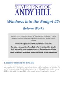 Windows into the Budget #2: Reform Works Welcome to the second installment of 
