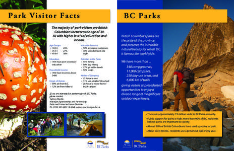 Park Visitor Facts  BC Parks The majority of park visitors are British Columbians between the age of 3050 with higher levels of education and