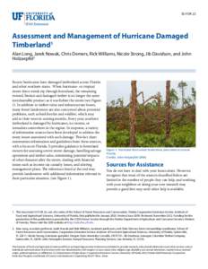 SS-FOR 22  Assessment and Management of Hurricane Damaged Timberland1 Alan Long, Jarek Nowak, Chris Demers, Rick Williams, Nicole Strong, Jib Davidson, and John Holzaepfel2