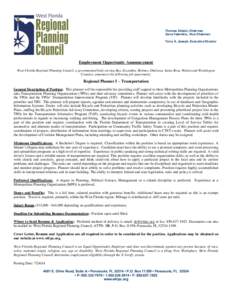 Thomas Abbott, Chairman Gene Valentino, Vice-Chairman Terry A. Joseph, Executive Director Employment Opportunity Announcement West Florida Regional Planning Council, a governmental body serving Bay, Escambia, Holmes, Oka