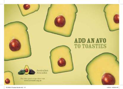 add an avo  to toasties Australian Avocados