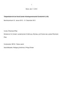 1  Mainz, denTätigkeitsbericht der Bund/Länder-Arbeitsgemeinschaft Gentechnik (LAG) Berichtszeitraum 01. Januar 2012 – 31. Dezember 2013