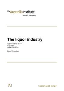 The liquor industry Technical Brief No. 14 Aug 2012 ISSN[removed]David Richardson