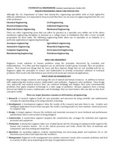 PATHWAYS to ENGINEERING Academic Counseling Center, October 2013 MAJOR ENGINEERING AREAS AND SPECIALTIES Although the U.S. Department of Labor lists twenty-five engineering specialties with at least eighty-five different