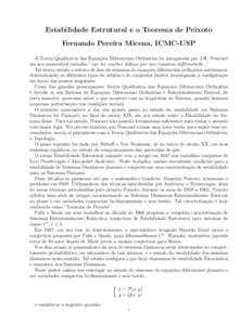 Estabilidade Estrutural e o Teorema de Peixoto Fernando Pereira Micena, ICMC-USP A Teoria Qualitativa das Equa¸c˜oes Diferenciais Ordin´arias foi inaugurada por J.H. Poincar´e