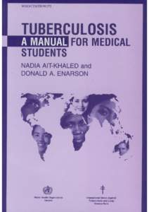 WHO/CDS/TBTUBERCULOSIS A Manual for Medical Students