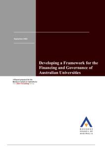 September[removed]Developing a Framework for the Financing and Governance of Australian Universities A Report prepared for the