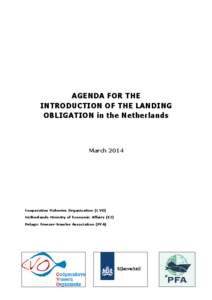 AGENDA FOR THE INTRODUCTION OF THE LANDING OBLIGATION in the Netherlands March 2014