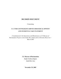 DECISION DOCUMENT Concerning U.S. FISH AND WILDLIFE SERVICE BIOLOGICAL OPINION   AND INCIDENTAL TAKE STATEMENT