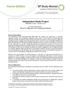 Independent Study Project ISPR[removed]credits[removed]class hours) SIT Study Abroad Program: Morocco: Migration and Transnational Identity