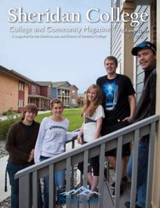 Sheridan College College and Community Magazine A magazine for the Sheridan area and friends of Sheridan College. Volume Three[removed]