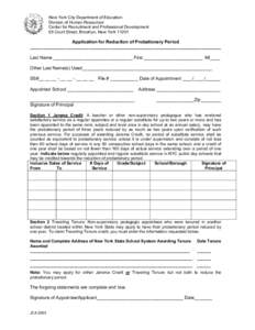 New York City Department of Education Division of Human Resources Center for Recruitment and Professional Development 65 Court Street, Brooklyn, New York[removed]Application for Reduction of Probationary Period