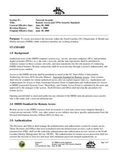 Section IV: Network Security Title: Remote Access and VPNs Security Standard Current Effective Date: June 30, 2008 Revision History: