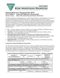 HiLine Draft Resource Management Plan (RMP) FACT SHEET: Lands with Wilderness Characteristics Program Contact: Kathy Tribby, Outdoor Recreation Planner[removed]