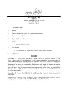 BOARD OF HEALTH AGENDA Monday, September 9, 2013 at 7:00 p.m. Springfield City Hall 170 North 3rd Street