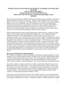 INTERNATIONAL HUMAN RIGHTS NETWORK OF ACADEMIES AND SCHOLARLY SOCIETIES LIBYAN ARAB JAMAHIRIYA Submission to the U.N. Universal Periodic Review Ninth session of the UPR Working Group of the Human Rights Council April 201
