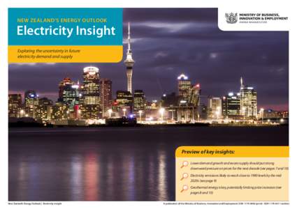 NEW ZEALAND’S ENERGY OUTLOOK  Electricity Insight Exploring the uncertainty in future electricity demand and supply
