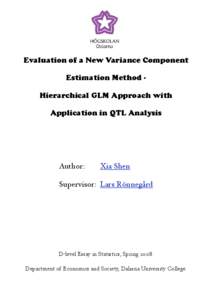 Evaluation of a New Variance Component Estimation Method Hierarchical GLM Approach with Application in QTL Analysis Author: