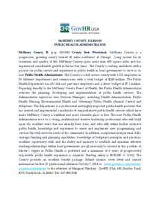 McHENRY COUNTY, ILLINOIS PUBLIC HEALTH ADMINISTRATOR McHenry County, IL (pop. 310,000) County Seat: Woodstock. McHenry County is a progressive, growing county located 45 miles northwest of Chicago.  Long known for its