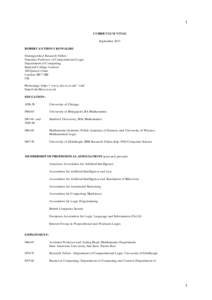 1 CURRICULUM VITAE Septem ber 2013 ROBERT AN THON Y KOWALSKI Distinguished Research Fellow Em eritus Professor of Com putational Logic