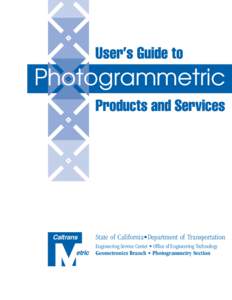 Photogrammetric  Caltrans etric  State of California•Department of Transportation