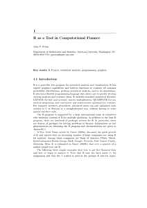 1 R as a Tool in Computational Finance John P. Nolan Department of Mathematics and Statistics, American University, Washington, DC[removed]USA [removed]