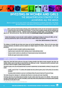 INVESTING IN WOMEN AND GIRLS THE BREAKTHROUGH STRATEGY FOR ACHIEVING ALL THE MDGS Based on a speech by Jon Lomoy, Director of the OECD’s Development Co-operation Directorate, at the Helsinki High-level Symposium, Unite