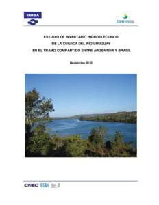 ESTUDIO DE INVENTARIO HIDROELÉCTRICO DE LA CUENCA DEL RÍO URUGUAY EN EL TRAMO COMPARTIDO ENTRE ARGENTINA Y BRASIL