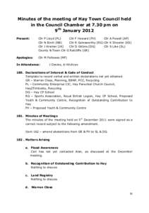 Minutes of the meeting of Hay Town Council held in the Council Chamber at 7.30 pm on 9th January 2012 Present:  Cllr P Lloyd (PL)