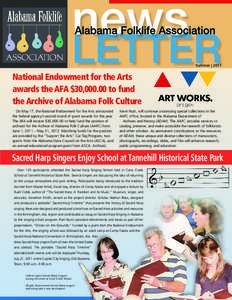 Summer | 2011  National Endowment for the Arts awards the AFA $30,[removed]to fund the Archive of Alabama Folk Culture On May 17, the National Endowment for the Arts announced