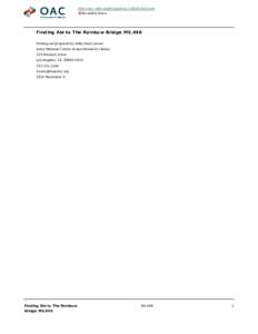 http://oac.cdlib.org/findaid/ark:/13030/c8sf2xm4 No online items Finding Aid to The Rainbow Bridge MS.698 Finding aid prepared by Holly Rose Larson Autry National Center, Braun Research Library