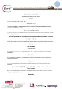 DÉCLARATION DES PERFORMANCES Selon Annexe III du règlement (EU) N° N° Code d’identification unique du produit type : EMFIMASTIC PUNuméro de type, de lot ou de série ou tout autre élémen