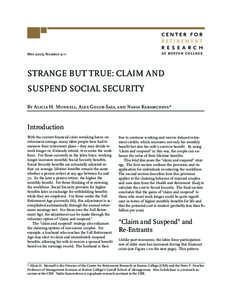 May 2009, Number[removed]STRANGE BUT TRUE: CLAIM AND SUSPEND SOCIAL SECURITY By Alicia H. Munnell, Alex Golub-Sass, and Nadia Karamcheva*