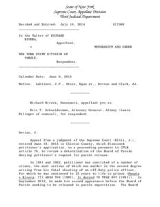 State of New York Supreme Court, Appellate Division Third Judicial Department Decided and Entered: July 10, 2014 ________________________________ In the Matter of RICHARD