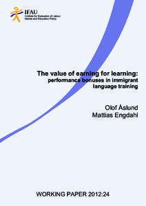 Swedish language / Incentive / Microeconomics / Motivation / Immigration to Sweden / Swedish for immigrants / Human capital / Management / Economics / Human resource management / Education / Language education