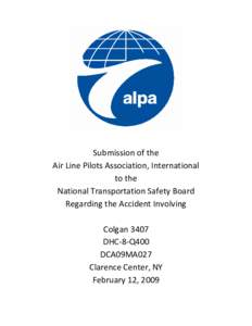 Submission of the Air Line Pilots Association, International to the National Transportation Safety Board Regarding the Accident Involving Colgan 3407