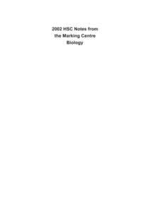 2002 HSC Notes from the Marking Centre Biology © 2003 Copyright Board of Studies NSW for and on behalf of the Crown in right of the State of New South Wales.