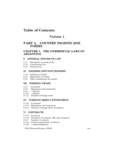 Table of Contents Volume 1 PART I. COUNTRY DIGESTS AND FORMS CHAPTER 1. THE COMMERCIAL LAWS OF ARGENTINA