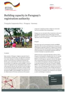 published by  Building capacity in Paraguay’s registration authority Triangular Cooperation Peru – Paraguay – Germany programme in designing working in indigenous communities