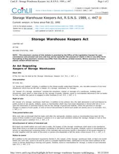 CanLII - Storage Warehouse Keepers Act, R.S.N.S. 1989, c[removed]Page 1 of 2 Home > Nova Scotia > Statutes and Regulations > R.S.N.S. 1989, c. 447 Français English