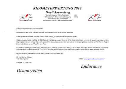 KILOMETERWERTUNG 2014 Detail Auswertung Swiss Endurance Riding Association Schweizerische Distanzreiter Vereinigung Association Suisse d’Endurance Associazione Svizzera di Endurance Equestre