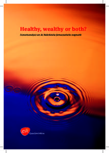 Healthy, wealthy or both? Scenarioanalyse van de Nederlandse farmaceutische zorgmarkt Colofon Copyright © 2011 GlaxoSmithKline, Zeist Uitgave van GlaxoSmithKline, beperkte oplage beschikbaar