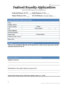 #________________  Festival Royalty Application Please Check the Category you are applying for:  Festival Princess____ Little Princess____