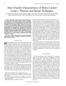 614  IEEE JOURNAL OF SOLID-STATE CIRCUITS, VOL. 38, NO. 4, APRIL 2003 Jitter Transfer Characteristics of Delay-Locked Loops—Theories and Design Techniques