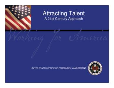 Attracting Talent A 21st Century Approach Report Tile  UNITED STATES OFFICE OF PERSONNEL MANAGEMENT